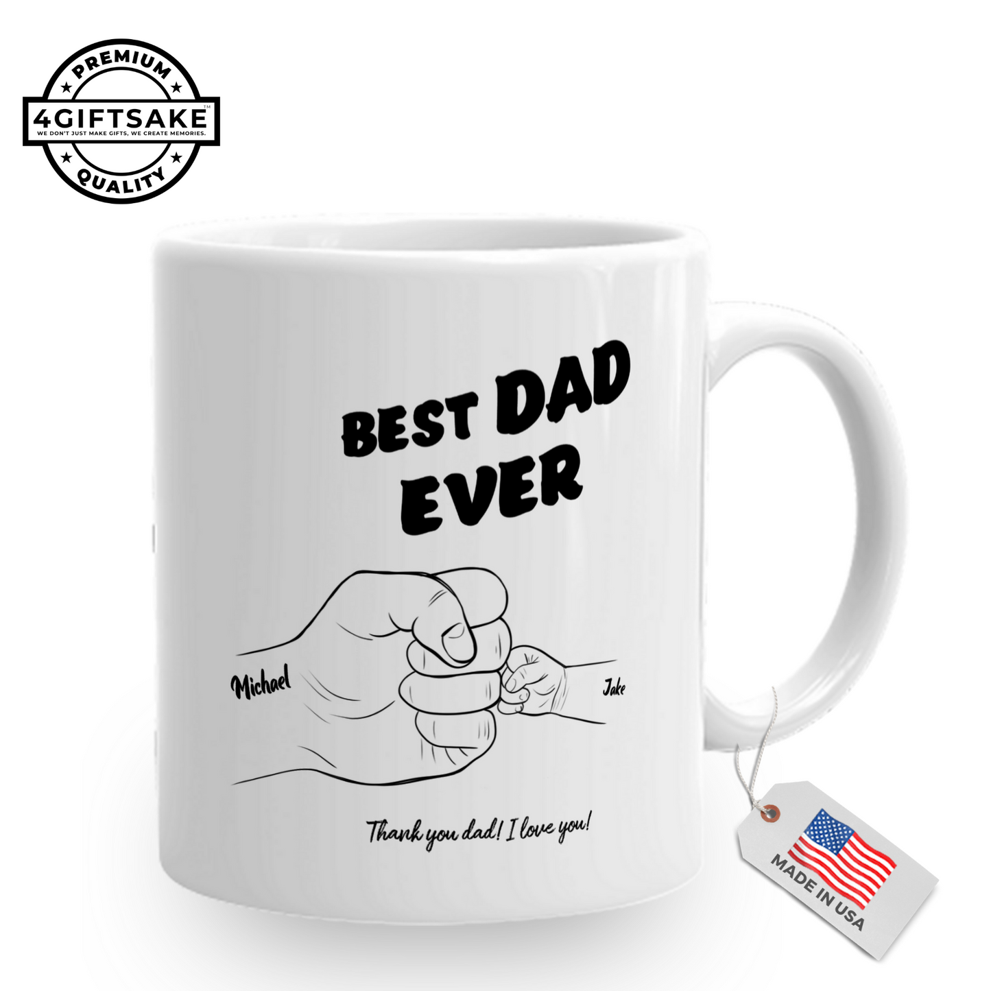To my Father - Best Dad Ever! - Fully Customized Double Sided Mug
