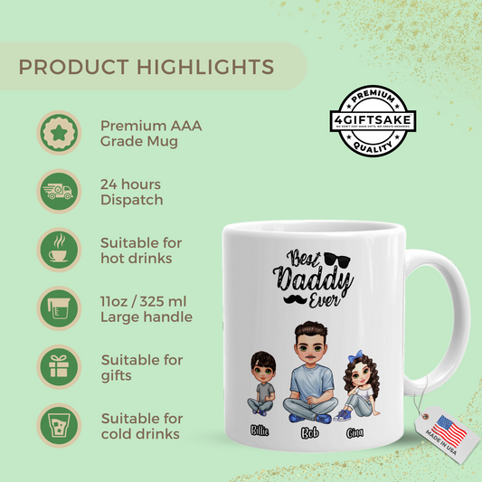 To my Father - Best Daddy Ever! - Fully Customized Double Sided Mug