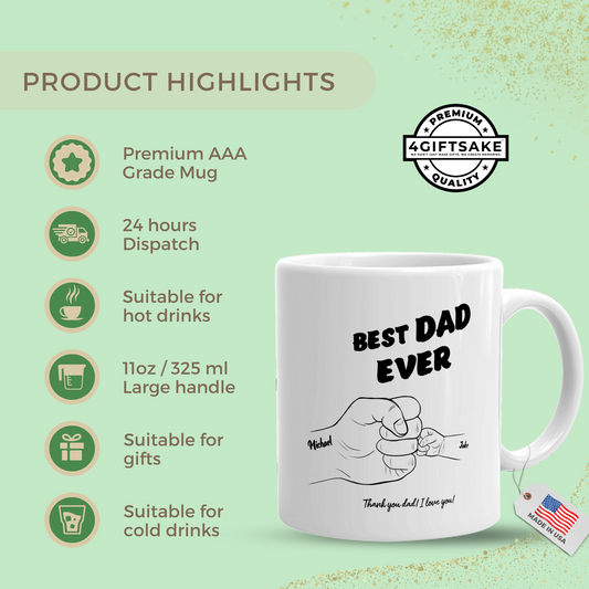 To my Father - Best Dad Ever! - Fully Customized Double Sided Mug