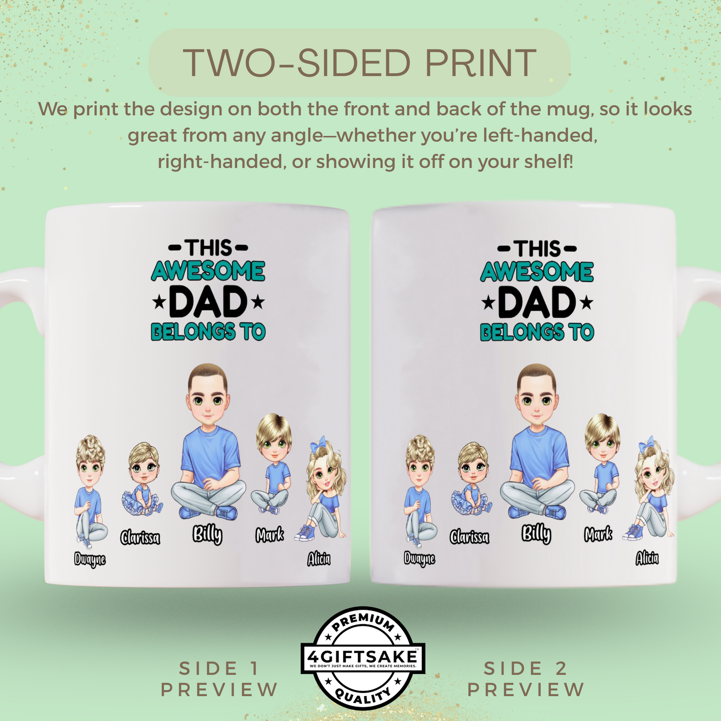 This Awesome Dad Belongs To... Fully Customized Double Sided Mug