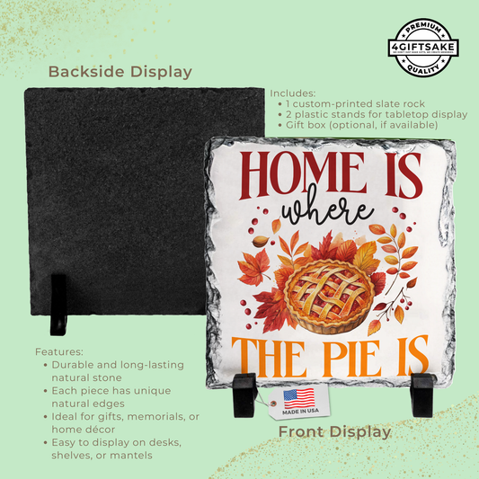 Home Is Where The Pie Is - Seasonal Stone Plaque For Fall