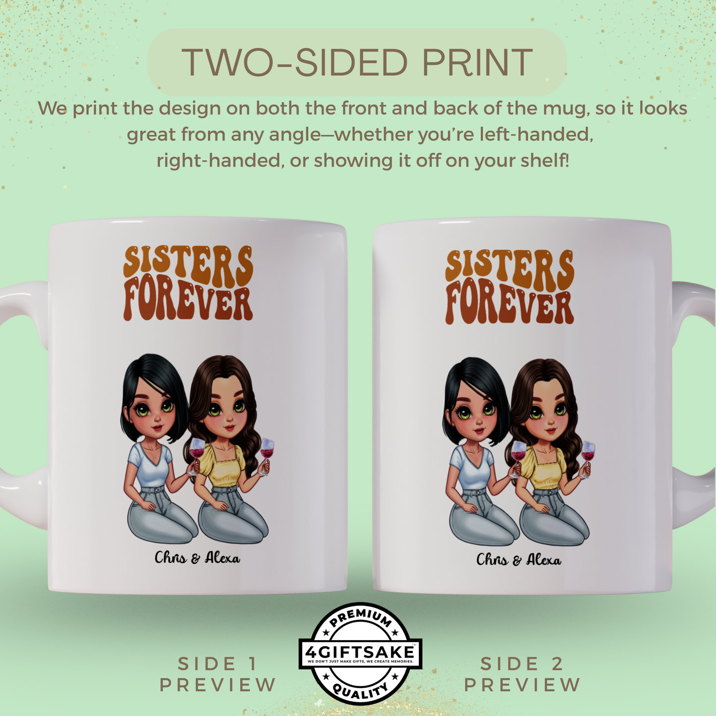 Sisters Forever - Double Sided Personalized Mug