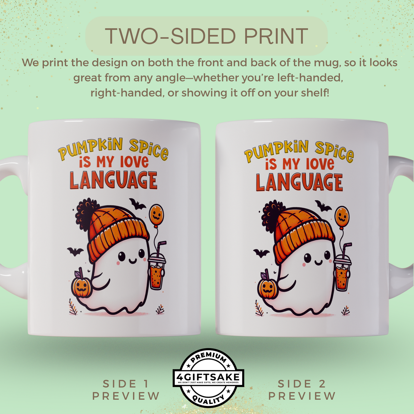 Pumpkin Spice is my Love Language - Seasonal Themed Double Sided Personalized Mug for Fall and Halloween