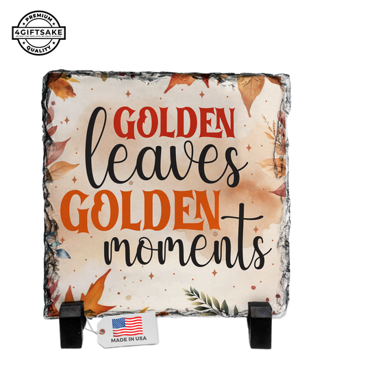 Golden Leaves, Golden Moments - Seasonal Stone Plaque For Fall