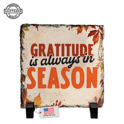 Gratitude is Always in Season - Seasonal Stone Plaque For Fall
