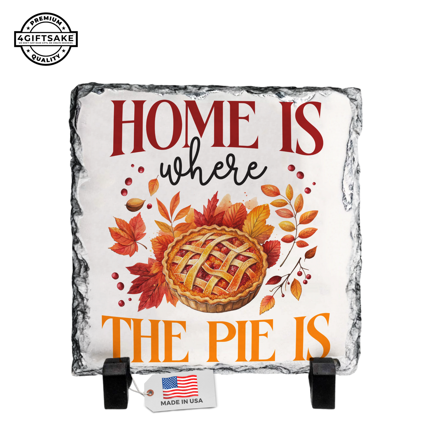 Home Is Where The Pie Is - Seasonal Stone Plaque For Fall