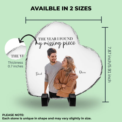 Personalized Heart-Shaped Photo Rock Slate – “The Year I Found My Missing Piece” Couple Gift