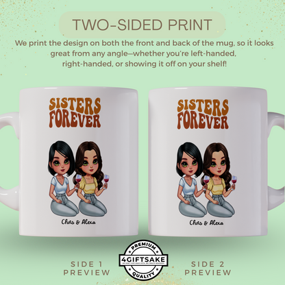 Sisters Forever - Double Sided Personalized Mug