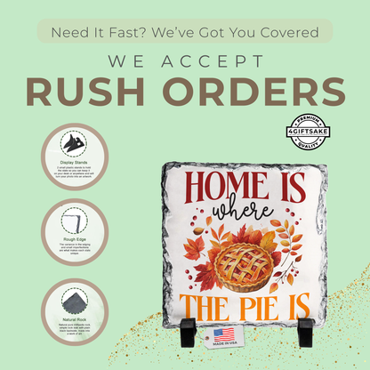 Home Is Where The Pie Is - Seasonal Stone Plaque For Fall